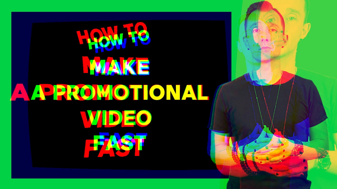 how to make a promotional video